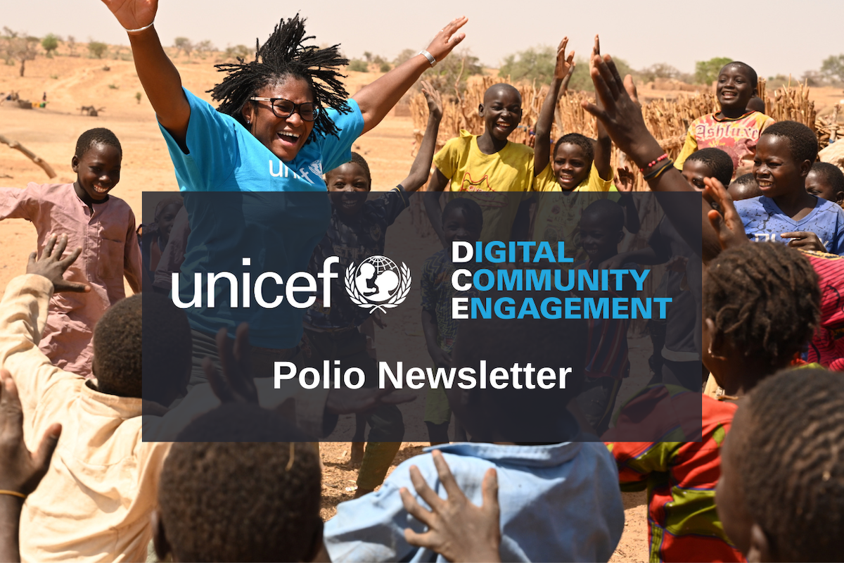 unicef, Digital Community Engagement, Polio Newsletter