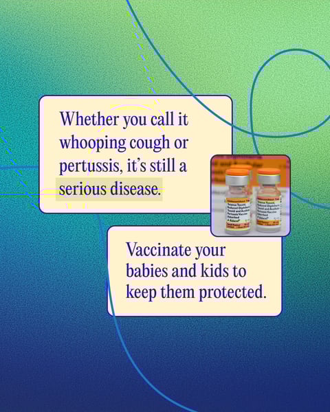 Whether you call it whooping cough or pertussis, its still a serious disease